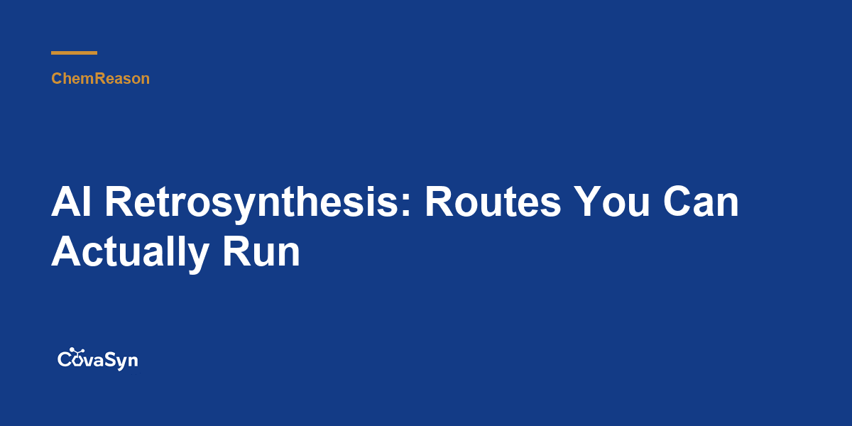 AI Retrosynthesis: Routes You Can Actually Run