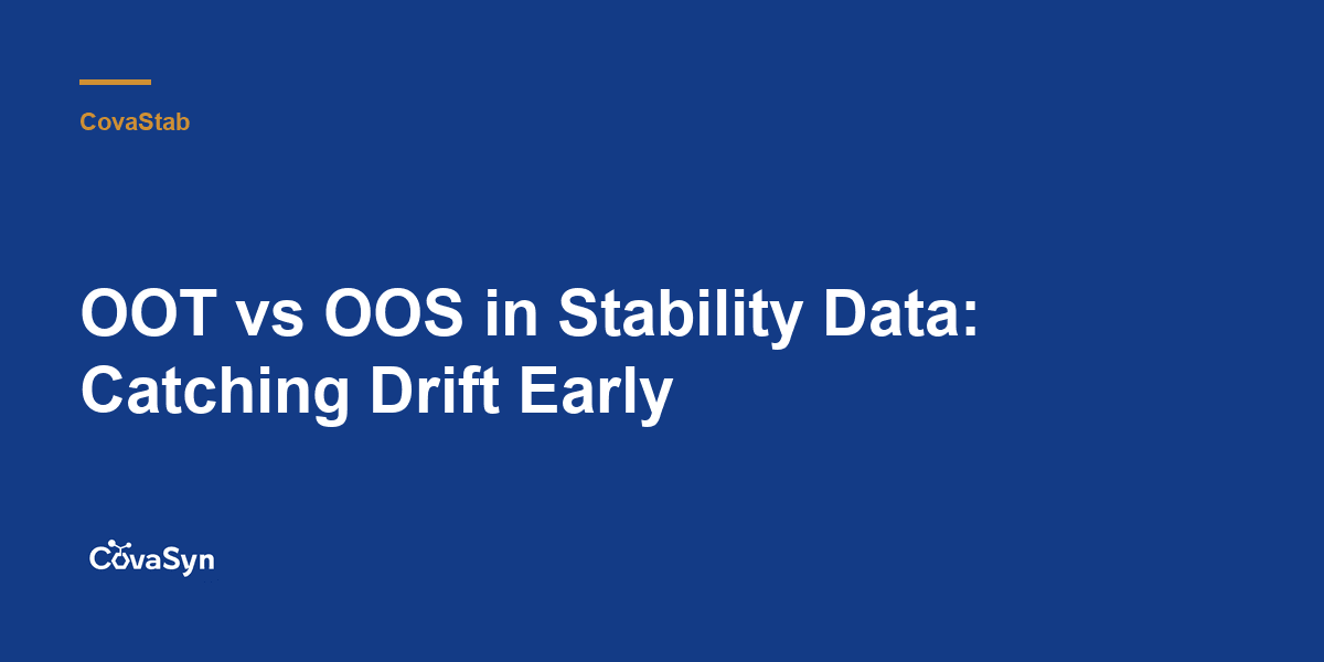 OOT vs OOS in Stability Data: Catching Drift Early