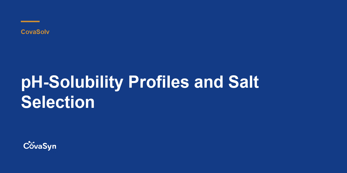 pH-Solubility Profiles and Salt Selection